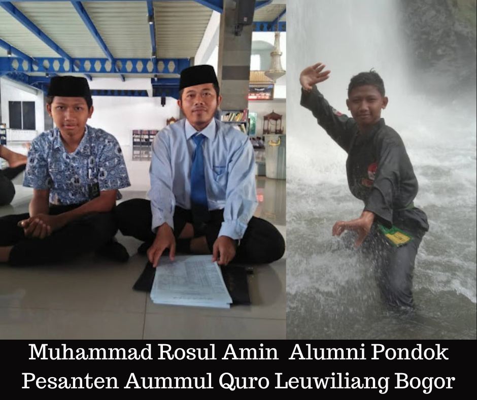 Muhammad_Rosul_Amin_Alumni_Pondik_Pesanten_Aummul_Quro_Leuwiliang_Bogor1.png